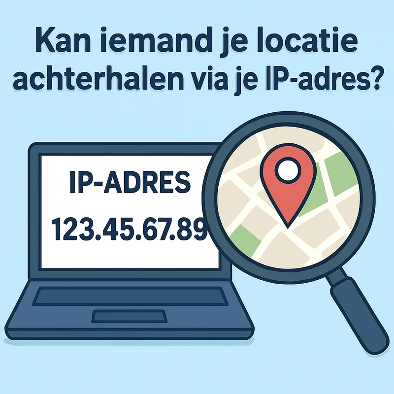 Kan iemand je locatie achterhalen via je IP-adres?
